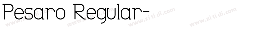 Pesaro Regular字体转换